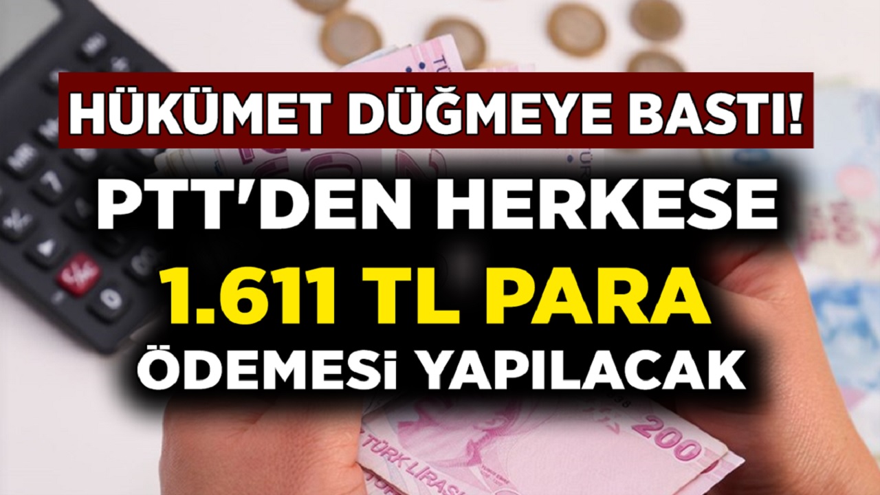 Devlet, beklenen yardım paketini açıkladı; 1611 TL para yardımı için başvuru ekranı açtı...