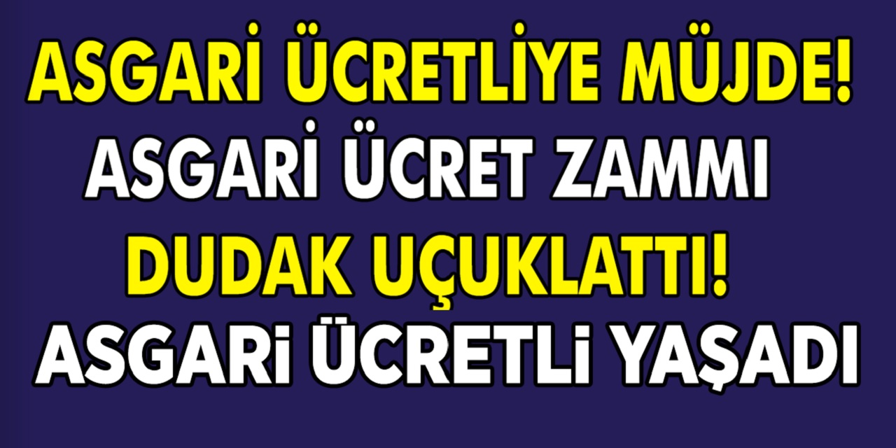 Asgari ücret 2023 rakamı ortaya çıktı! İşte ödenecek yeni zam...
