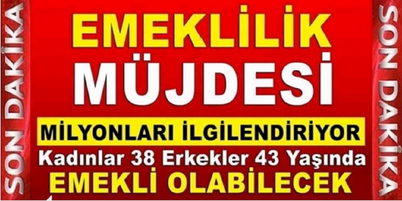 EYT'siz emeklilik Fırsatı Duyuruldu! 38, 39, 40, 45, 52 Yaşında Olanlara 3600 Günden Emeklilik...