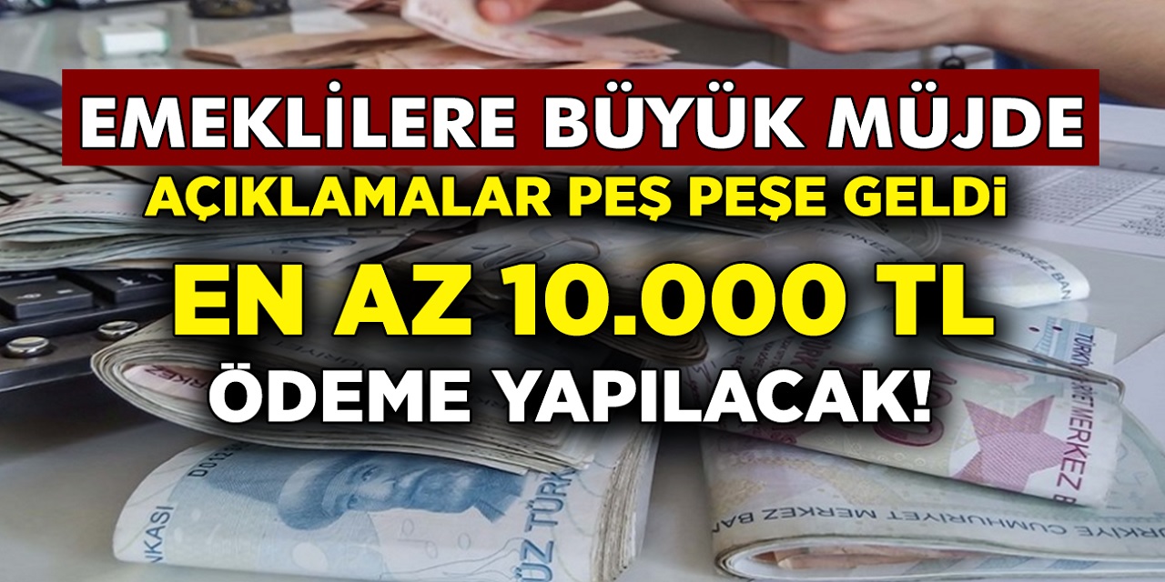 Az Önce Meclis Onayladı! Emekliye 10.000 TL Ödeme Yapılacak! ATM'den Hemen Alabilirsiniz